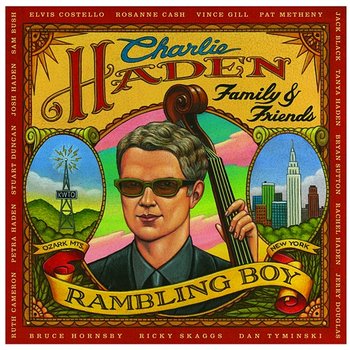 Family & Friends - Rambling Boy - Charlie Haden