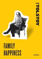 Family Happiness Tolstoy Leo