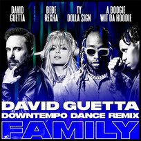 Family A Boogie Wit Da Hoodie, Ty Dolla $ign, David Guetta feat. Bebe Rexha