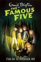 Famous Five: Five Go To Billycock Hill - Blyton Enid