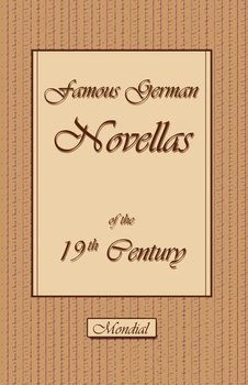Famous German Novellas of the 19th Century (Immensee. Peter Schlemihl. Brigitta) - Storm Theodor
