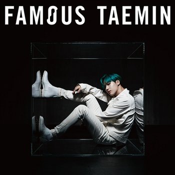 Famous - Taemin