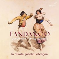 Fandango: Boccherini String Quintets La Ritirata