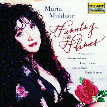 Fanning The Flames - Maria Muldaur