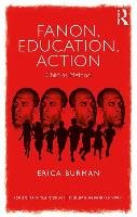 Fanon, Education, Action - Burman Erica