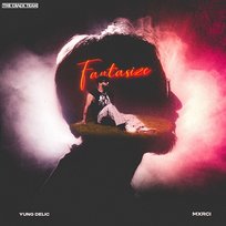 Fantasize Yung Delic & Mxrci