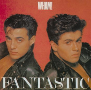 Fantastic - Wham!