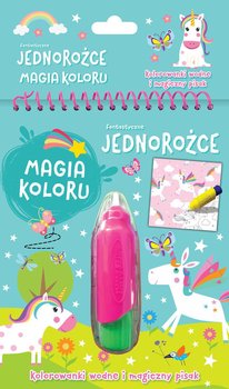 Fantastyczne jednorożce. Magia koloru. Kolorowanki wodne i magiczny pisak - Opracowanie zbiorowe