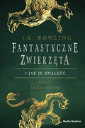 Fantastyczne zwierzęta i jak je znaleźć. Leksykon - Rowling J. K.