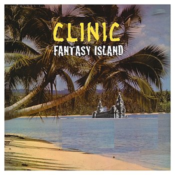Fantasy Island (Limited Edition Curacao Blue Vinyl), płyta winylowa - Clinic