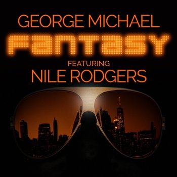 Fantasy - George Michael feat. Nile Rodgers