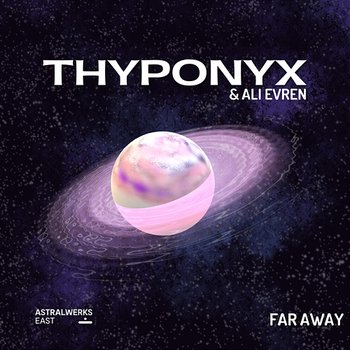 Far Away - THYPONYX, Ali Evren