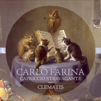 Farina: Capriccio stravagante - Clematis Ensemble