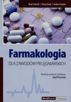 Farmakologia dla zawodów pielęgniarskich - Schmid Beat, Strub Petra, Studer Andrea