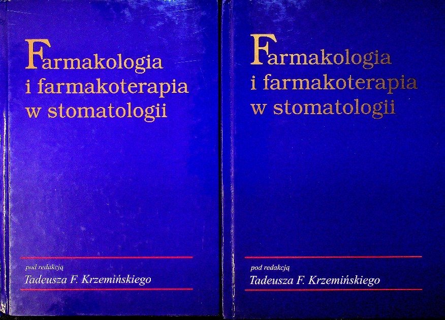 Farmakologia i farmakoterapia w stomatologii Tom 1 i 2 - W opisie