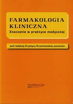 Farmakologia kliniczna Krystyna Orzechowska-Juzwenko