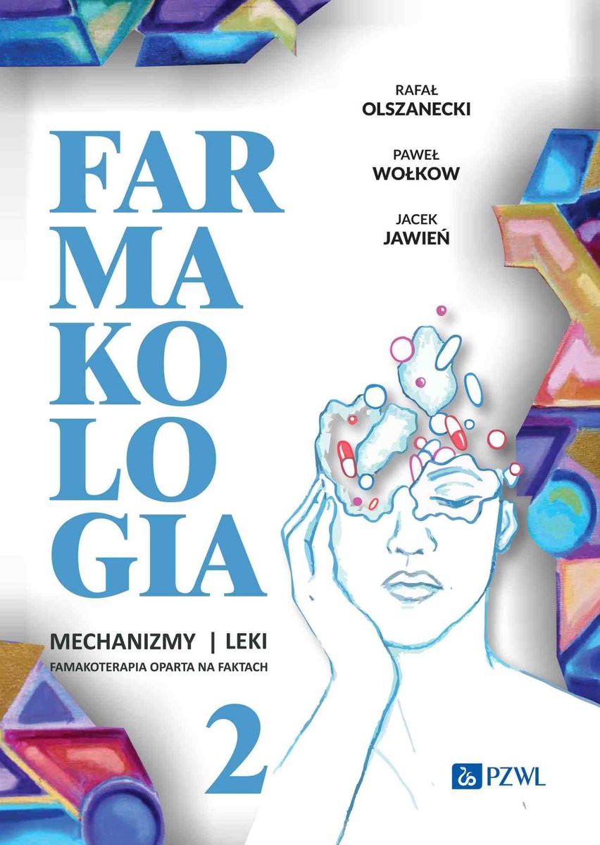 Farmakologia. Mechanizmy leki farmakoterapia oparta na faktach. Tom 2