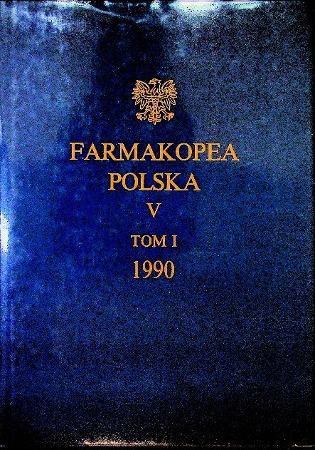 Farmakopea Polska V . Tom I - Opracowanie zbiorowe | Książka w Empik