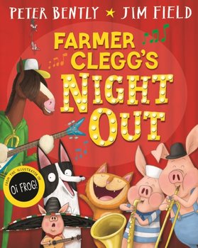 Farmer Cleggs Night Out - Bently Peter