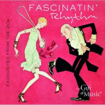 Fascinatin' Rhythm - Savoy Orpheans, Van & Schenck, Al Jolson, Rudy Wiedoeft's Californians, Josephine Baker, Noël Coward, Otto Rathke, Lucie Bernardo, Fred Astaire, Adele Astaire, Margaret Young, George Gershwin, Gertrude Lawrence, Harold French, Wendell Hall, Irving Aaronson and His Commanders