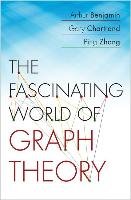 Fascinating World of Graph Theory Benjamin Arthur, Chartrand Gary, Zhang Ping