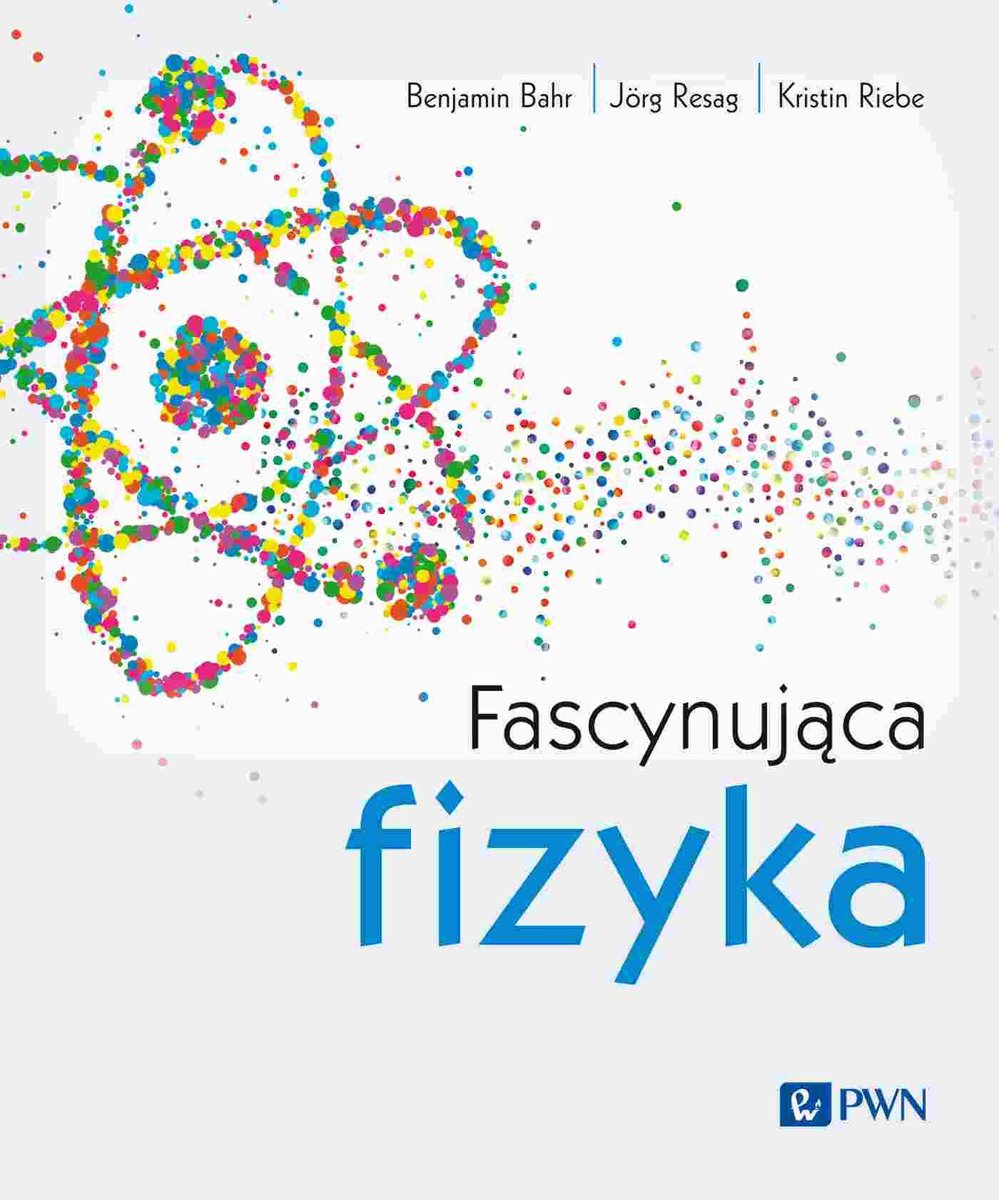 Fascynująca Fizyka - Benjamin Bahr | Książka W Empik