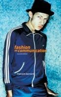 Fashion as Communication - Barnard Malcolm, Barnard M.