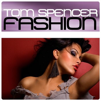 Fashion - Spencer, Tom