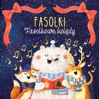 Fasolkowe kolędy Fasolki