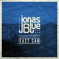 Fast Car Dakota, Jonas Blue