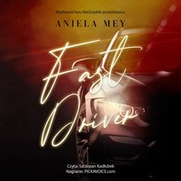 Fast Driver - audiobook Aniela Mey