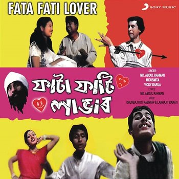 Fata Fati Lover - Md. Abdul Rahman, Midusmita Barua, Vicky Barua