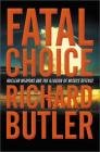 Fatal Choice Richard Butler - Butler Richard
