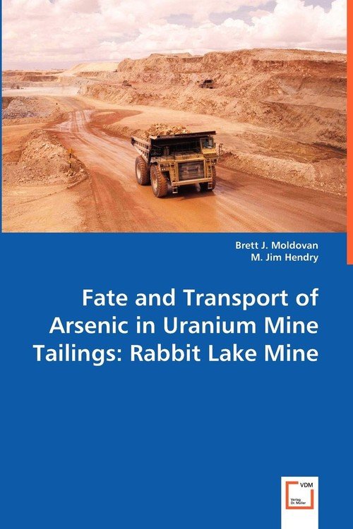 Fate and Transport of Arsenic in Uranium Mine Tailings - Moldovan Brett ...