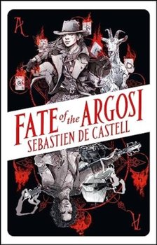 Fate of the Argosi - De Castell Sebastien