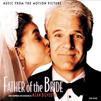 Father Of The Bride - Alan Silvestri