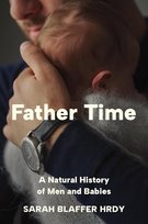 Father Time Hrdy Sarah Blaffer