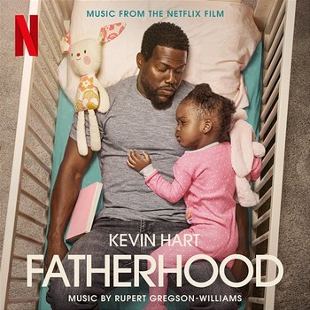 Fatherhood (Original Motion Picture Soundtrack) - Rupert Gregson-Williams