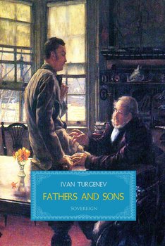 Fathers and Sons - Turgenev Ivan