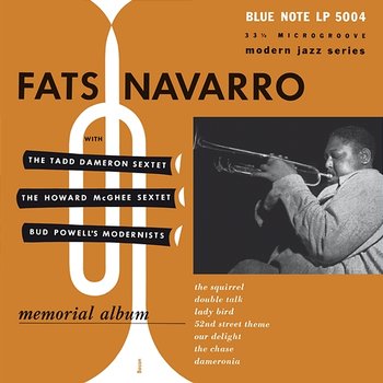 Fats Navarro Memorial Album - Fats Navarro feat. Tadd Dameron Sextet, Howard McGhee Sextet, Bud Powell's Modernists