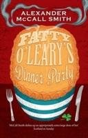 Fatty O'Leary's Dinner Party - Mccall Smith Alexander