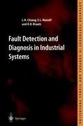 Fault Detection and Diagnosis in Industrial Systems Russell E. L., Chiang L. H., Braatz R. D.