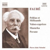 FAURE PELLEAS ET MELISANDE VOL Volondat Pierre Alain