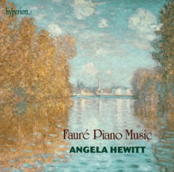 Faure Piano Music - Hewitt Angela