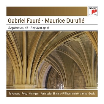 Fauré: Requiem Op. 48 & Duruflé: Requiem Op. 9 - Andrew Davis