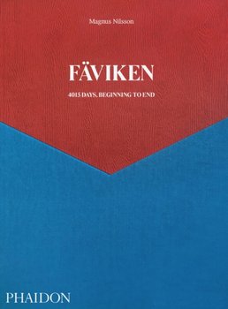 Faviken. 4015 Days, Beginning to End - Nilsson Magnus