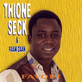 Favori - Thione Seck, Raam Daan