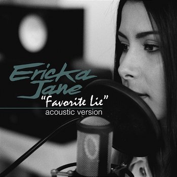 Favorite Lie - Ericka Jane