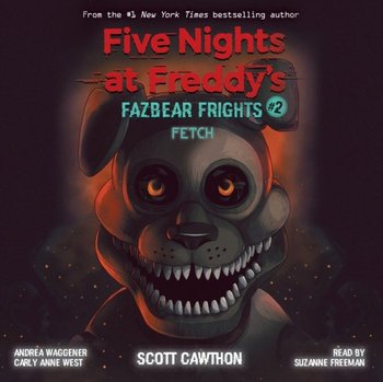 Fazbear Frights #2 - Cawthon Scott, West Carly Anne, Andrea Waggener