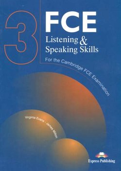 FCE 3 Listening and Speaking Skills - Evans Virginia, Milton James